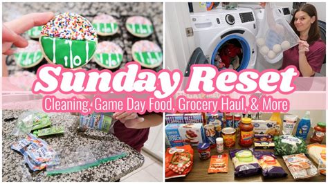 New Sunday Reset Routine Cleaning Motivation Grocery Haul Easy