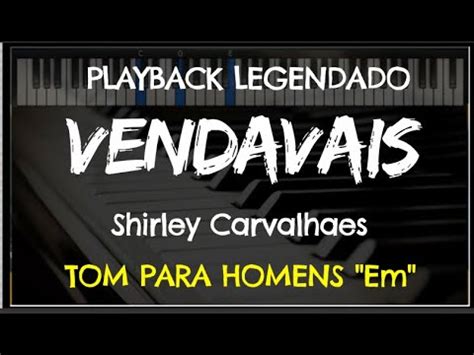 Vendavais Playback Legendado Tom Masculino Em Shirley