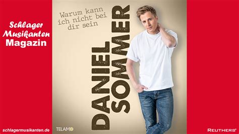 Daniel Sommer Warum Kann Ich Nicht Bei Dir Sein