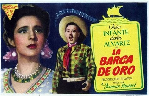 Letra De La Barca De Oro Pedro Infante Yomar S World Lyrics