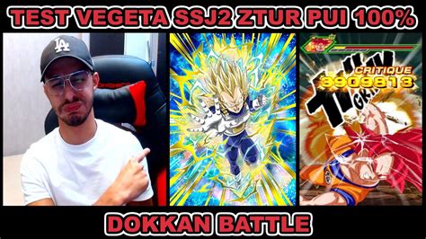 TEST VEGETA SSJ2 ZTUR PUI 100 A OUAIS IL EST COMME CA LUI DOKKAN