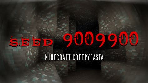 Minecraft Creepypasta | SEED 9009900 - YouTube