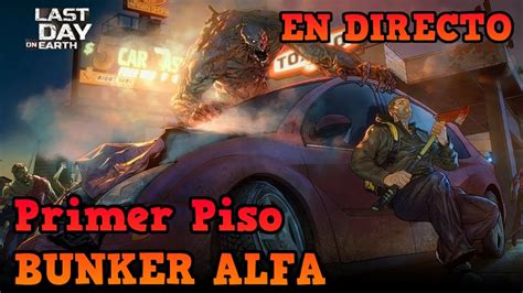 Last Day On Earth Survival Bunker Alfa Primer Piso GamePlay En