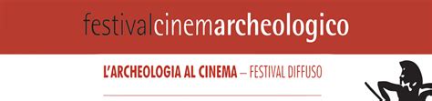 Festival Del Cinema Archeologico Parco Archeologico E Paesaggistico