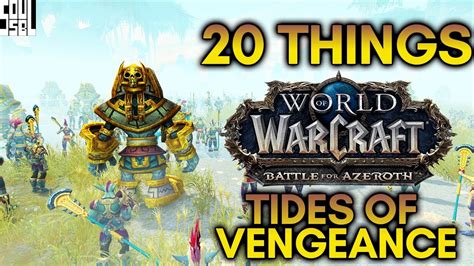 20 Things To Know About Patch 8 1 Tides Of Vengeance In About Five Minutes Wow Battle For