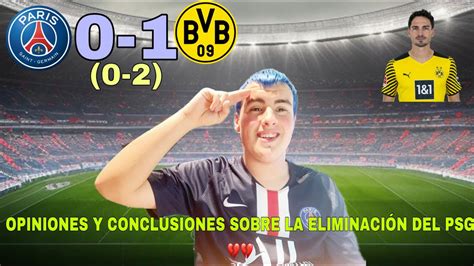 El Psg Se Elimina Con El Dortmund En La Champions Hablamos