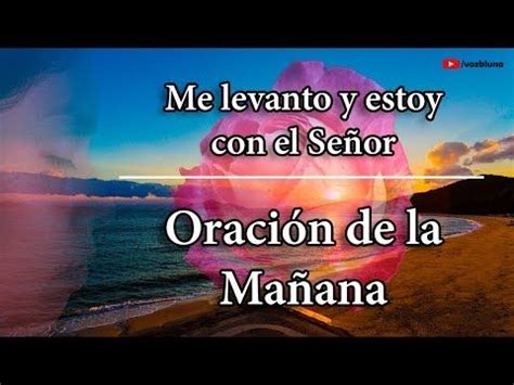 Oración al amanecer para pedir a Dios que nos cuide y nos guíe De