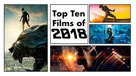 My Top Ten Films Of 2018 Youtube