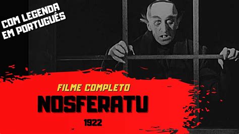 NOSFERATU Uma Sinfonia De Horror 1922 Dir F W Murnau Legendado