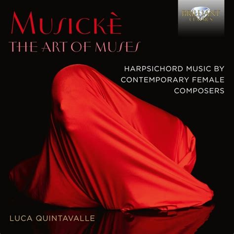 Mousike The Art Of Muses Harpsichord Music By Contemporary Female