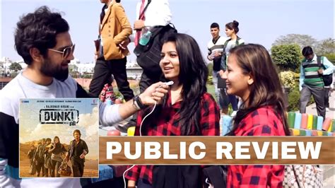 Dunki Public Review 1st Day 1st Show Shahrukh Khan Dunki Created