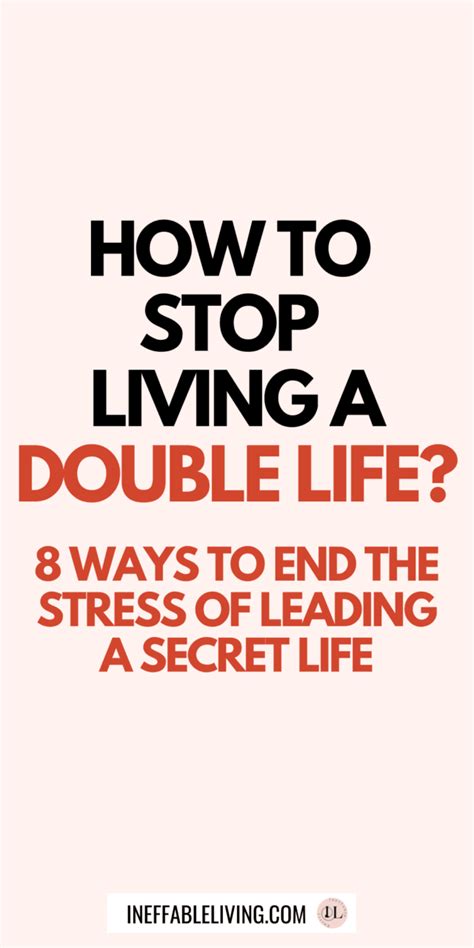 Living A Double Life 8 Ways To Stop Leading A Secret Life