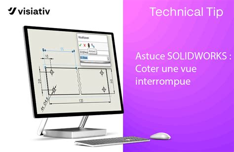 SOLIDWORKS Tipp Bruchkanten In Einer Ansicht Bemassen Visiativ CH