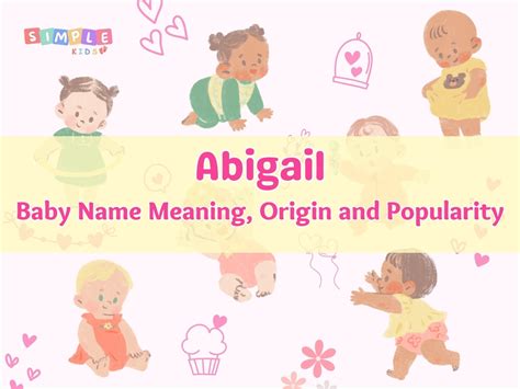 Abigail Name Meaning Origin Popularity And More