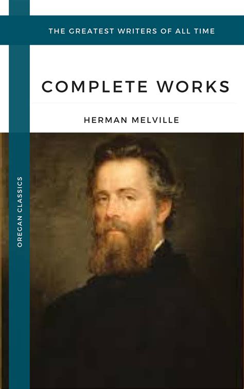 Melville Herman The Complete Works Oregan Classics The Greatest