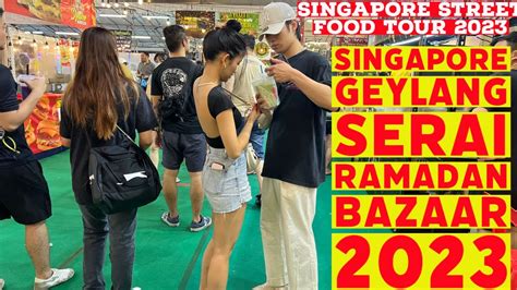 Visiting Geylang Serai Ramadan Bazaar 20234k In Singapore For The