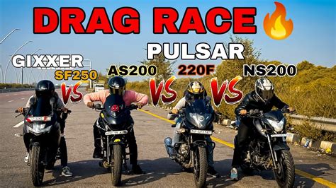 NS200 VS AS200 VS 220F VS GIXXER SF250 DRAG RACE RACE TILL THEIR