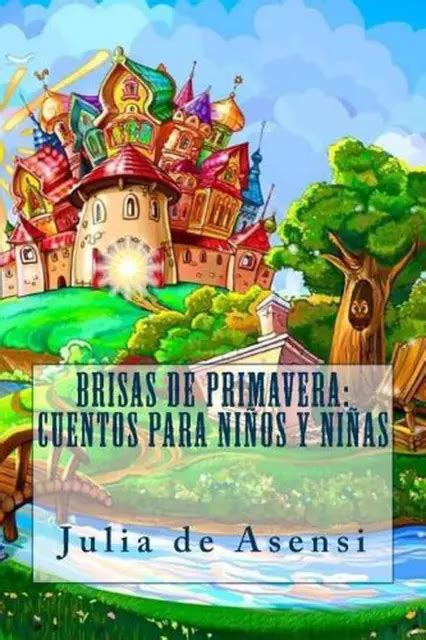 BRISAS DE PRIMAVERA Cuentos Para Ni Os Y Ni As By Jv Editors Spanish