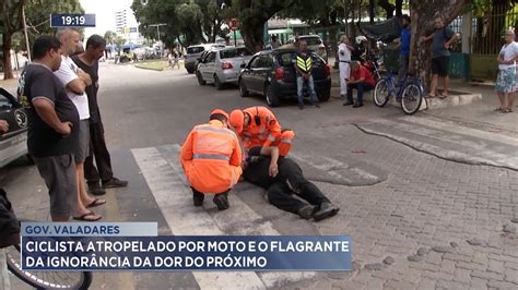 Gov Valadares Ciclista Atropelado Por Moto E O Flagrante Da