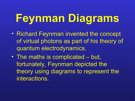 richard  great scientist feynmandiagramsppt