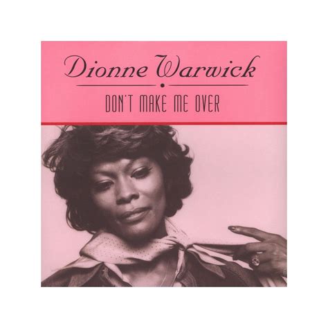 Warwick Dionne Lp Dont Make Me Over