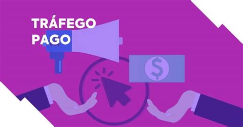 Tráfego pago o que é como funciona e como fazer atualizado