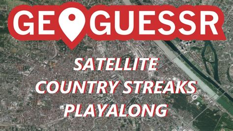 Geoguessr Satellite Country Streaks Unity Script Youtube