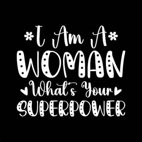 Premium Vector A Black Background With The Words I Am A Woman Whats