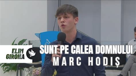 Sunt Pe Calea Domnului Marc Hodis Elim Girona YouTube