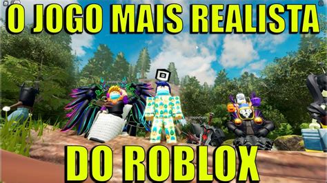 O Jogo Mais Realista Do Roblox Gr Ficos Impressionates Youtube