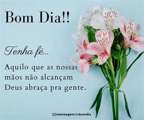 Mensagens Gratuitas De Bom Dia - 75 Mensagens de Bom Dia para Baixar e Enviar Grátis | Bom dia com fe ...
