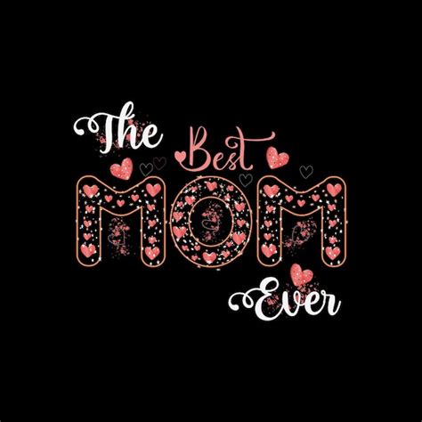 Premium Vector The Best Mom Ever Sublimation Tshirt Design For Mother