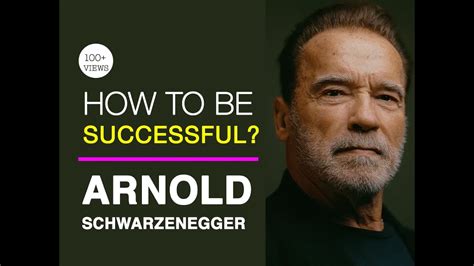 Arnold Schwarzenegger Rules Of Success Youtube