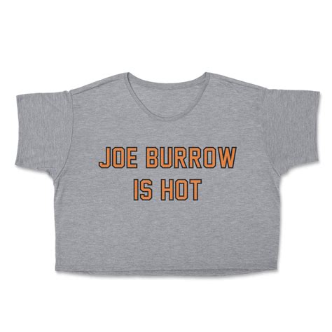 Joe Burrow Is Hot Crop