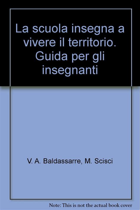 Amazon Co Jp La Scuola Insegna A Vivere Il Territorio Guida Per Gli
