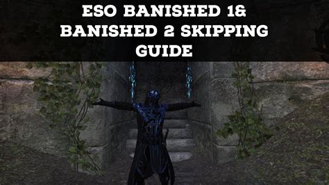 Eso Dungeon Skipping Speed Guide The Banished Cells I The