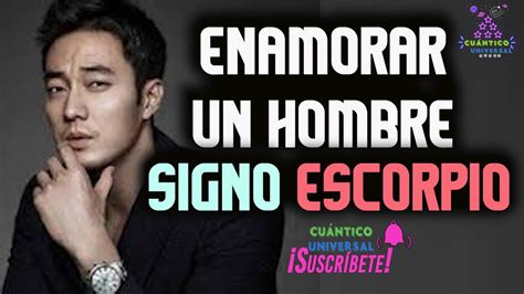 C Mo Son Los Hombres Escorpio C Mo Enamorar Un Hombre Signo Escorpio