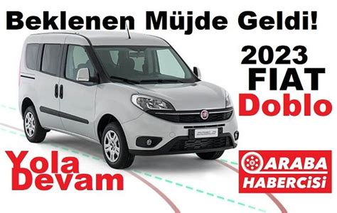 2023 Fiat Doblo Fiyat Listesi 2023 Doblo 2023 Yerli Doblo 0 Km Doblo