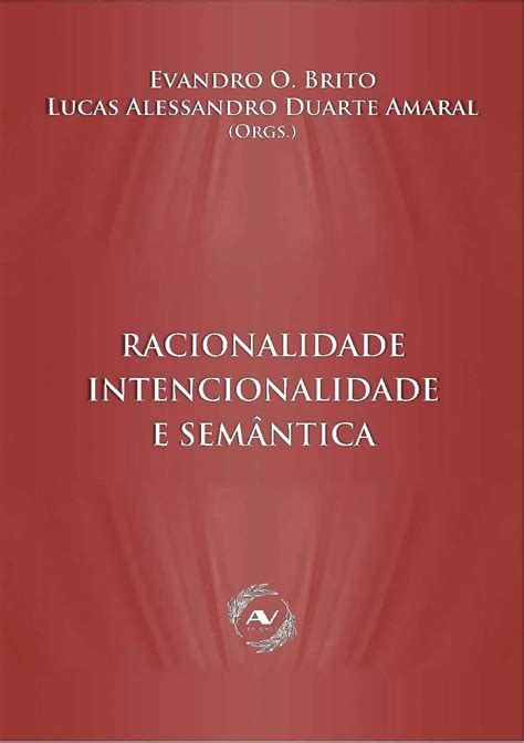 Racionalidade Intencionalidade E Semântica Portuguese Edition Ebook