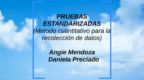 Pruebas Estandarizadas By Angie Mendoza On Prezi