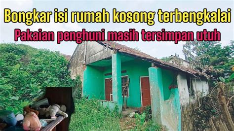 EXPLORE ISI RUMAH KOSONG TERBENGKALAI YouTube