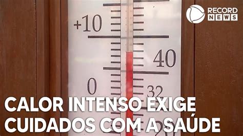 Calor intenso exige cuidados redobrados a saúde YouTube