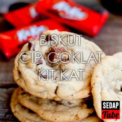 Resepi Biskut Cip Coklat Kit Kat Sedap Tube Recipe Kit Kat Kat Food