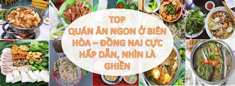 Top 7 món ngon biên hòa mới nhất năm 2022 Kiến Thức Cho Người lao