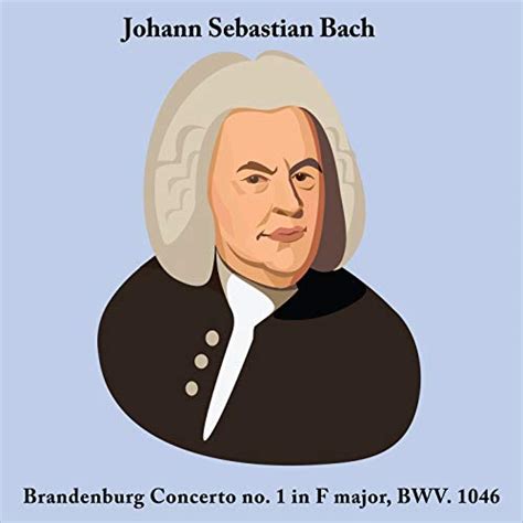 Play Brandenburg Concerto No 1 In F Major Bwv 1046 By Johann