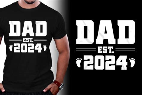 Dad Est 2024 T Shirt Design Buy T Shirt Designs