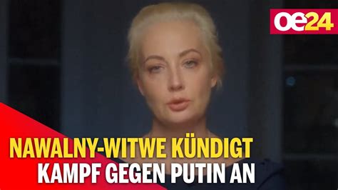 Nawalny Witwe kündigt Kampf gegen Putin an YouTube