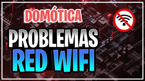 La Importancia de la Red WiFi en la Domótica Cómo Mejorar tu Hogar