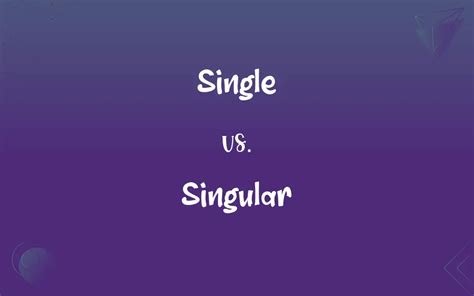 single  singular whats  difference