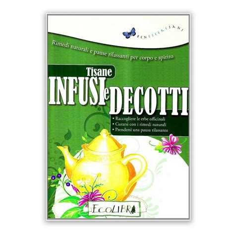 Tisane Infusi E Decotti Pensieri Belli